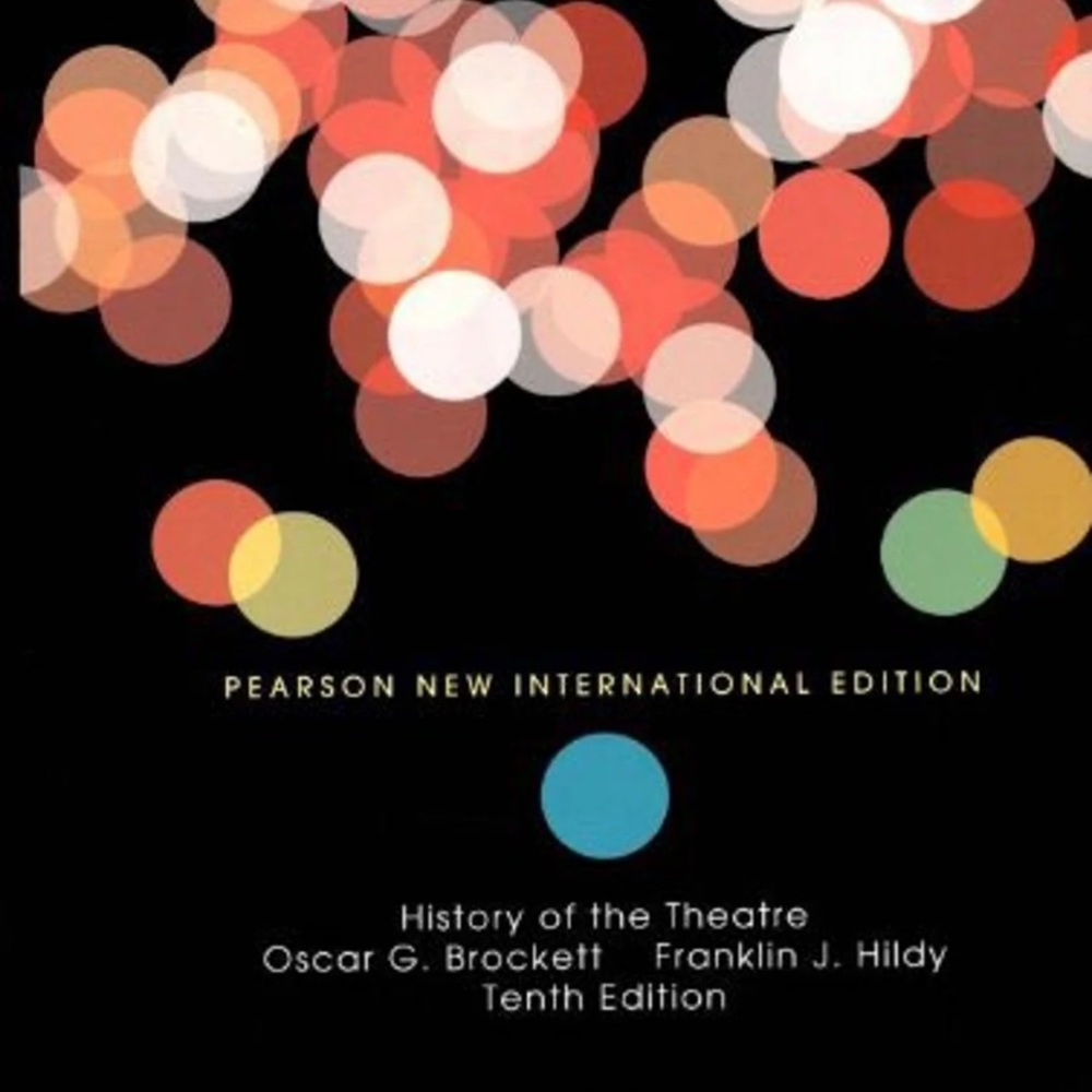 History of The Theatre 10th Edition